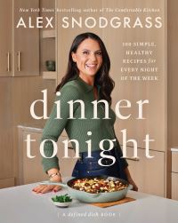 Book Cover for Dinner Tonight by Alex Snodgrass