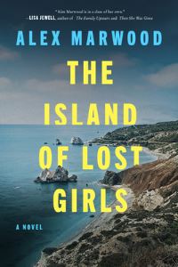 Book Cover for The Island of Lost Girls by Alex Marwood