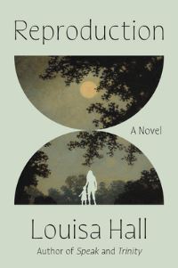 Book Cover for Reproduction by Louisa Hall