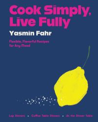 Book Cover for Cook Simply Live Fully by Yasmin Fahr