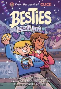 Book Cover for Besties. Crush It! by Kayla Miller, Jeffrey Canino
