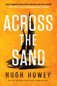 Book Cover for Across the Sand by Hugh Howey