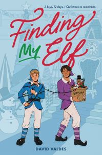 Book Cover for Finding My Elf by David Valdes, HarperTeen Firm, HarperCollins Firm