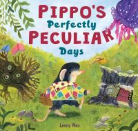 Book Cover for Pippo's Perfectly Peculiar Days by Lenny Wen