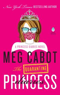 Book Cover for The Quarantine Princess Diaries by Meg Cabot