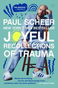 Book Cover for Joyful Recollections of Trauma by Paul Scheer