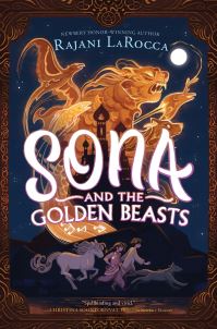 Book Cover for Sona and the Golden Beasts by Rajani LaRocca