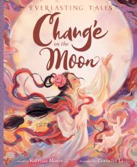 Book Cover for Chang'e on the Moon by Katrina Moore