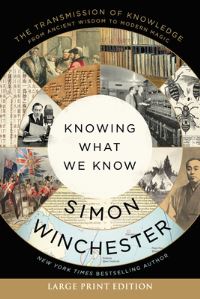 Book Cover for Knowing What We Know by Simon Winchester