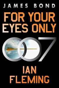 Book Cover for For Your Eyes Only by Ian Fleming