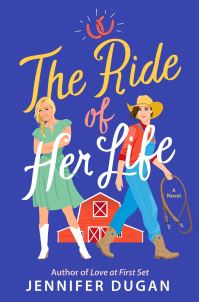 Book Cover for The Ride of Her Life by Jennifer Dugan