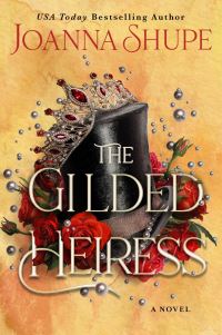 Book Cover for The Gilded Heiress by Joanna Shupe