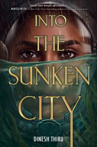 Book Cover for Into the Sunken City by Dinesh Thiru