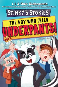 Book Cover for The Boy Who Cried Underpants! by Chris Grabenstein, J J Grabenstein