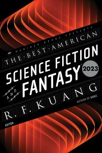 Book Cover for The Best American Science Fiction & Fantasy 2023 by R F Kuang