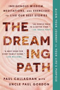 Book Cover for The Dreaming Path by Paul Raymond Callaghan, Paul Thomas Gordon