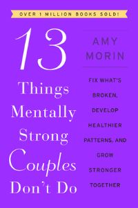 Book Cover for 13 Things Mentally Strong Couples Don't Do by Amy Morin