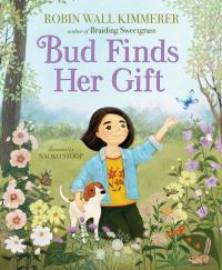 Book Cover for Bud Finds Her Gift by Robin Wall Kimmerer