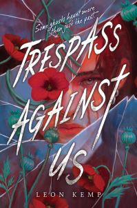 Book Cover for Trespass Against Us by Leon Kemp