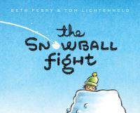 Book Cover for The Snowball Fight by Beth Ferry
