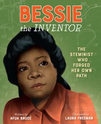 Book Cover for Bessie the Inventor by Afua Bruce