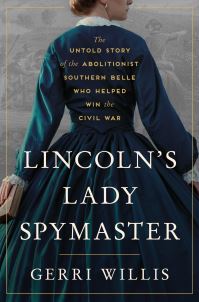 Book Cover for Lincoln's Lady Spymaster by Gerri Willis