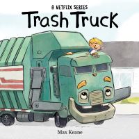 Book Cover for Trash Truck by Max Keane
