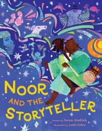 Book Cover for Noor and the Storyteller by Seina Wedlick