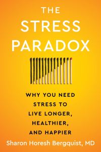 Book Cover for The Stress Paradox by Sharon Horesh Bergquist