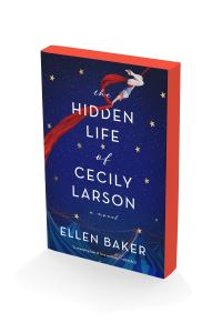 Book Cover for The Hidden Life of Cecily Larson by Ellen Baker