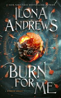 Book Cover for Burn for Me by Ilona Andrews