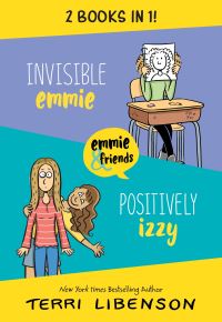 Book Cover for Invisible Emmie and Positively Izzy Bind-Up by Terri Libenson, Terri Libenson