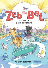 Book Cover for Zeb and Bel: A Case of Bird Problems by Rachel Elliott