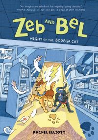 Book Cover for Zeb and Bel: Night of the Bodega Cat by Rachel Elliott