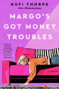 Book Cover for Margo's Got Money Troubles by Rufi Thorpe