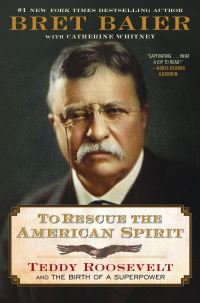 Book Cover for To Rescue the American Spirit by Bret Baier