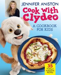 Book Cover for Cook With Clydeo: A Cookbook for Kids by Jennifer Aniston