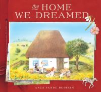Book Cover for The Home We Dreamed by Anca Sandu Budisan