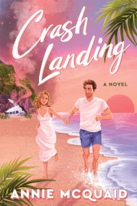 Book Cover for Crash Landing by Annie McQuaid