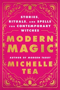 Book Cover for Modern Magic by Michelle Tea