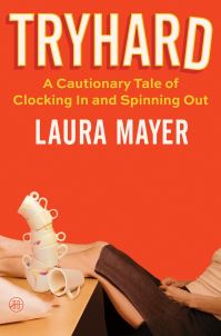 Book Cover for Tryhard by Laura Mayer