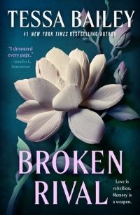 Book Cover for Broken Rival by Tessa Bailey