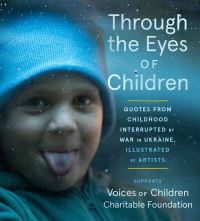 Book Cover for Through the Eyes of Children by Blahodiinyi fond Holosy ditei