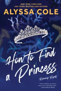 Book Cover for How to Find a Princess by Alyssa Cole