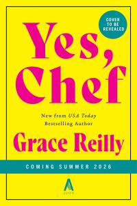 Book Cover for Yes, Chef by Grace Reilly
