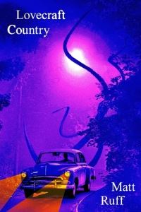 Book Cover for Lovecraft Country by Matt Ruff