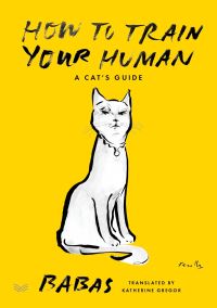 Book Cover for How to Train Your Human by Babas
