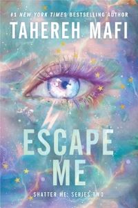 Book Cover for Escape Me by Tahereh Mafi