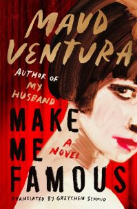 Book Cover for Make Me Famous by Maud Ventura