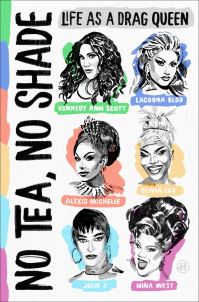 Book Cover for No Tea, No Shade by Kennedy Ann Scott